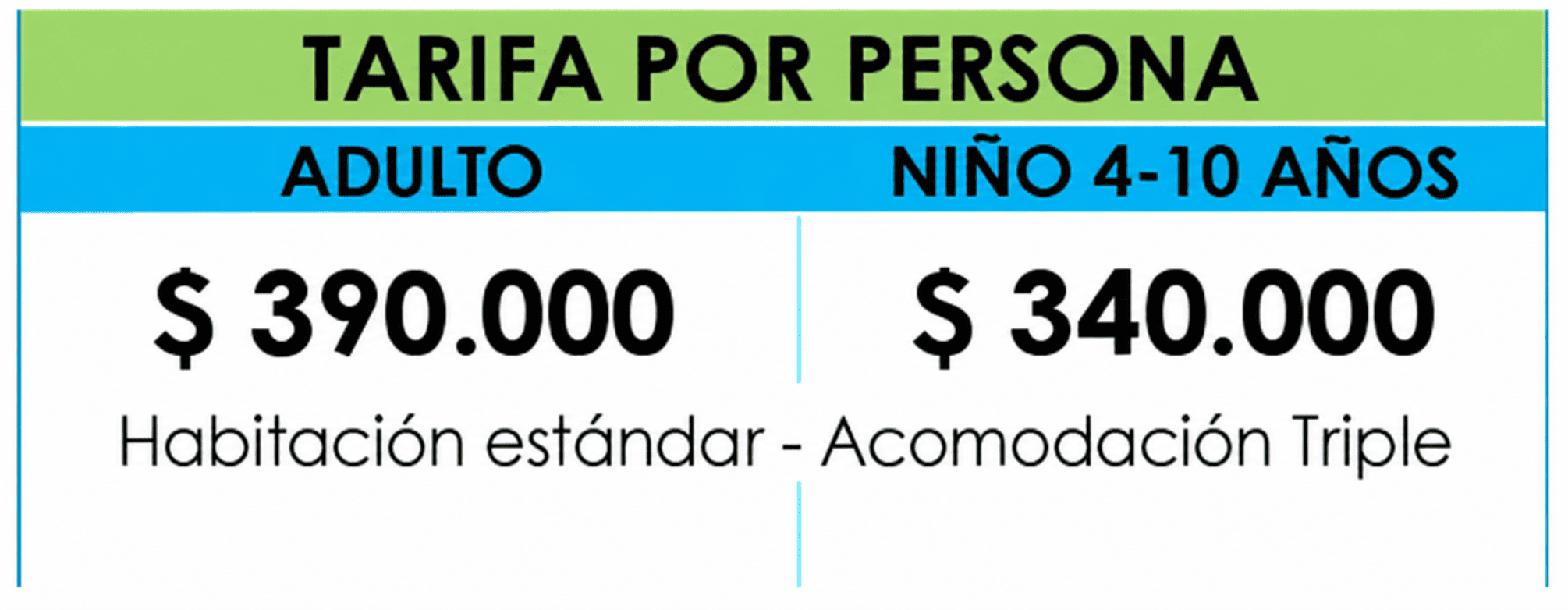 Tarifa por Persona  Adulto y Niño 1